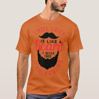 Camiseta O Verdadeiro Amor É Como Uma Barba 4