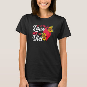 Camiseta O VERDADEIRO AMOR NUNCA MORRE O Tatuagem - Tatuado
