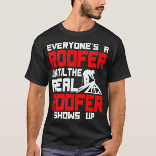 Camiseta O Verdadeiro Roofer Mostra Telhados Mulheres Engra