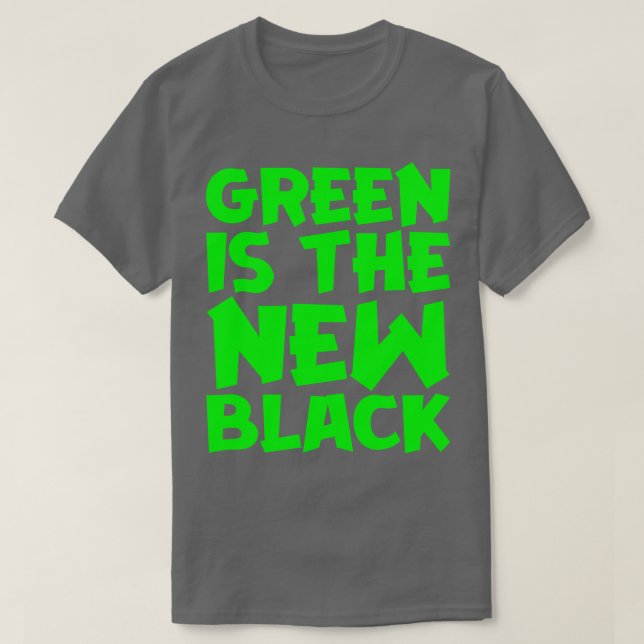 Camiseta O Verde É O Novo Preto (Frente do Design)