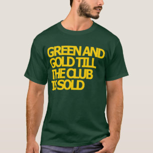 Camiseta O verde e o ouro até o clube são t-shirt vendido