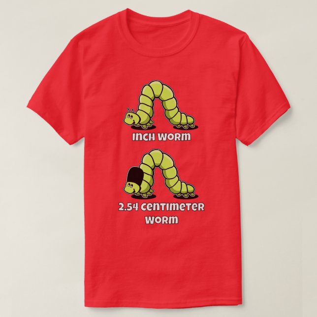 Camiseta O verme Inch e o verme Métrico com Pele de Obra (Frente do Design)