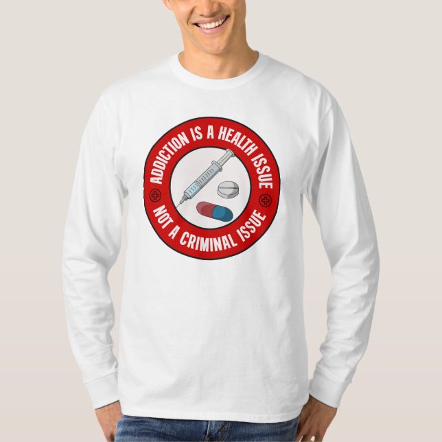 Camiseta O vício É Um Problema De Saúde E Não Um Problema P (Frente)