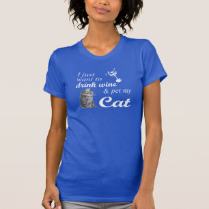 Camiseta O vinho da bebida & Pet meu gato