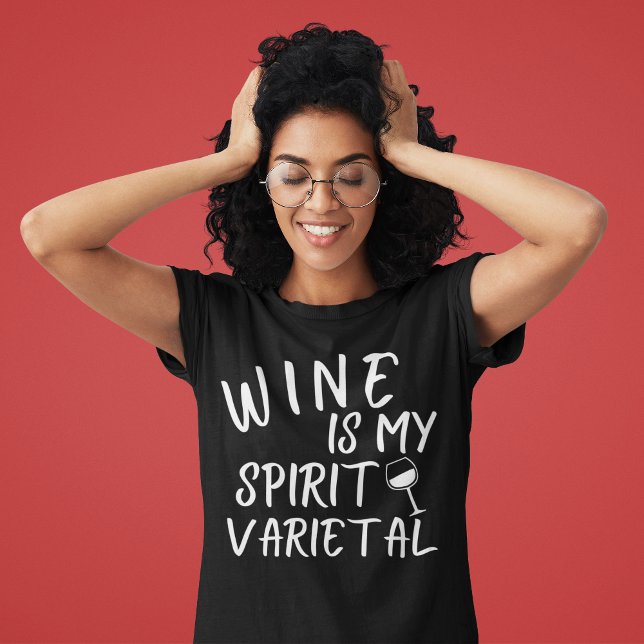 Camiseta O vinho é a minha variante espiritual (Wine is My Spirit Varietal T Shirt for Women)