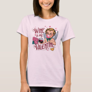 Camiseta O Vinho é Meu Valentim – Divertido e Romântico