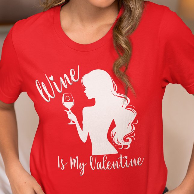 Camiseta O Vinho É O Meu Namorados (Wine is My Valentine T Shirt for Aniti Valentines Women)