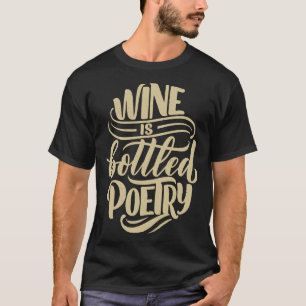 Camiseta O Vinho É Poesia Para Vinho Engarrafada