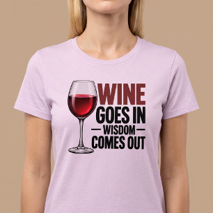 Camiseta O Vinho Entra A Sabedoria Sai Engraçado