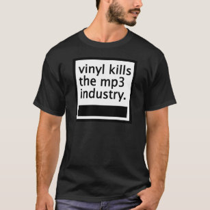 Camiseta o vinil mata mp3 a indústria - vintage