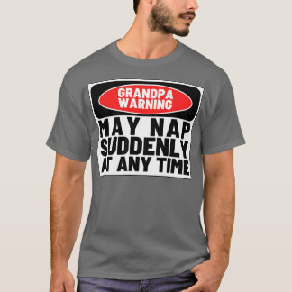 Camiseta O Vovô Adverte Pode Dormir De Repente A Qualquer M