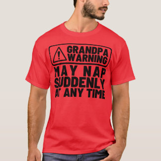 Camiseta O Vovô Adverte Pode Dormir De Repente A Qualquer M