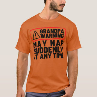 Camiseta O Vovô Adverte Pode Dormir De Repente A Qualquer M