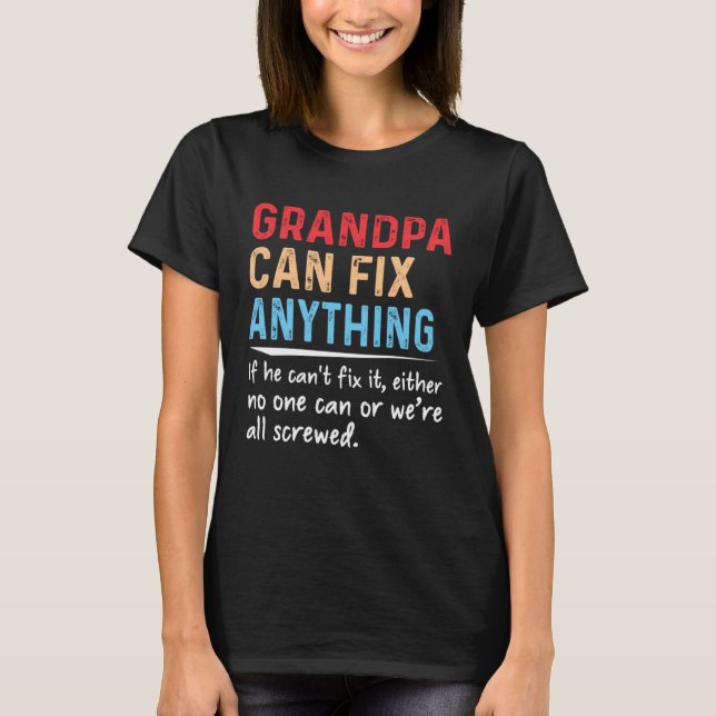 Camiseta O Vovô Pode Corrigir Qualquer Coisa (Frente)