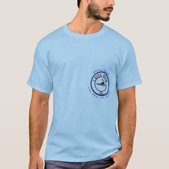 Camiseta o *We é uma equipe, mim mergulha com Al, t-shirt (Frente)