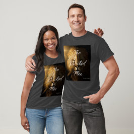 Camiseta O Wicked Flee Proverbs 28:1 KJV Unisex