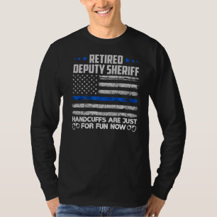 Camiseta O Xerife Adjunto Aposentado Algemou-Se Por Diverti
