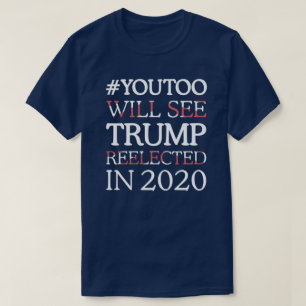 CAMISETA O #YOUTOO CONSIDERARÁ O TRUNFO REELECTED EM 2020