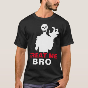 Camiseta O zombi trata-me costume preto engraçado de Bro o