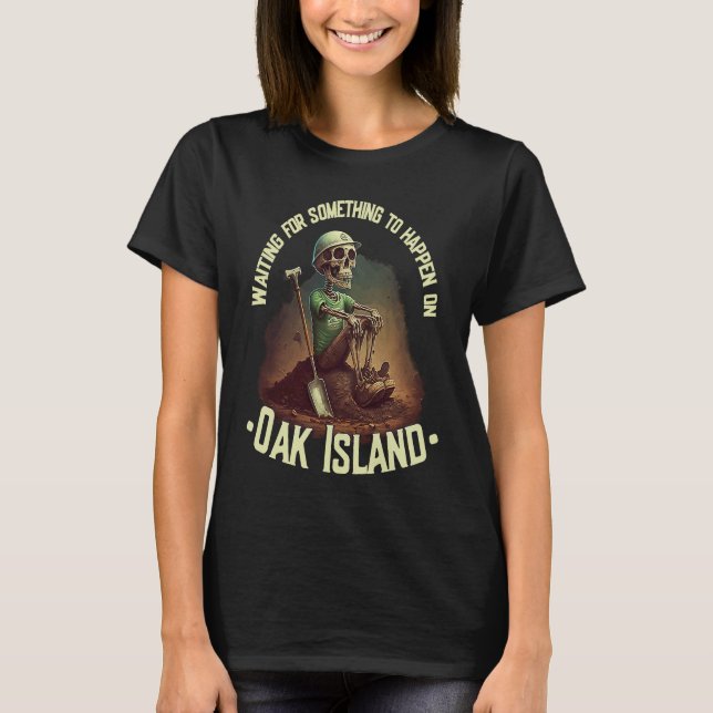 Camiseta Oak Island Treasure Hunting Skeleton Oak Island My (Frente)