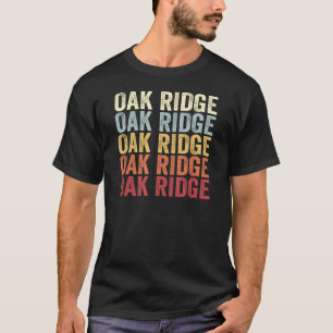 Camiseta Oak Ridge Florida Oak Ridge FL Retro Vintage Text