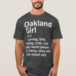 Camiseta OAKLAND GIRL CA CALIFORNIA Funny City Raízes<br><div class="desc">OAKLAND GIRL CA CALIFÓRNIA Funny City Home Roots Veja nossos Americanos nativos para a melhor seleção de peças únicas ou personalizadas feitas à mão de nossos compras de roupas.</div>