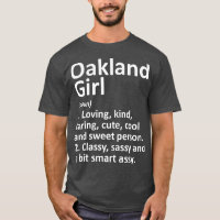 OAKLAND GIRL CA CALIFORNIA Funny City Raízes