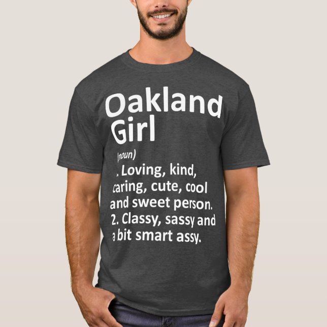 Camiseta OAKLAND GIRL CA CALIFORNIA Funny City Raízes (Frente)