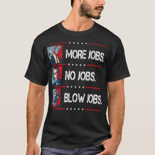 Camiseta Obama No Emprego Bill Clinton Blow Jo