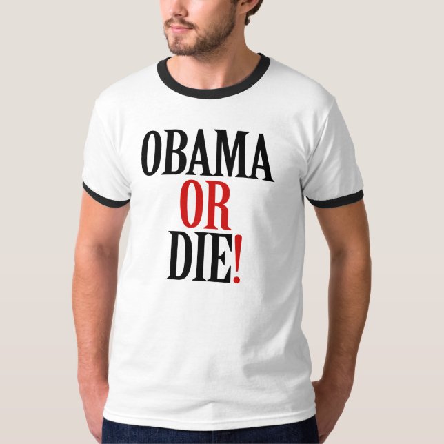 Camiseta Obama ou morre! T-shirt (Frente)