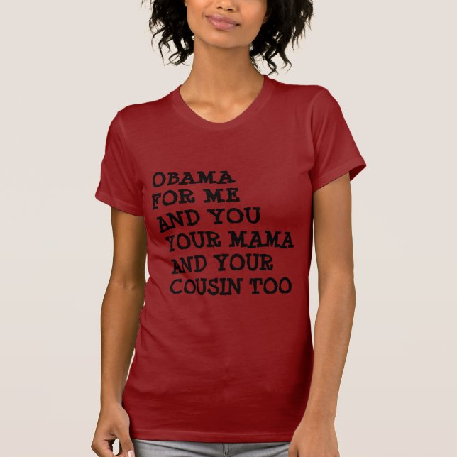 CAMISETA OBAMA PARA MIM E VOCÊ (Frente)