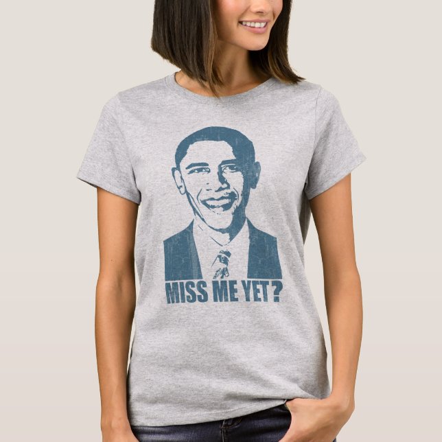 Camiseta Obama Sentiu Minha Falta? (Frente)