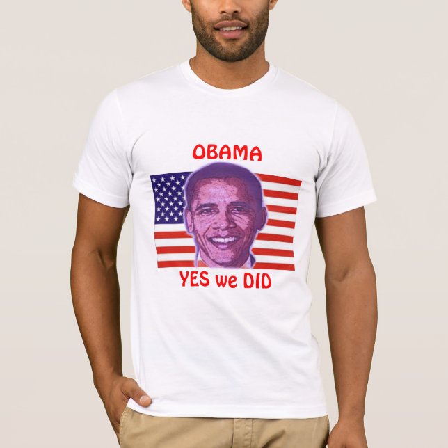 Camiseta OBAMA Sim, Fizemos T-Shirt (Frente)