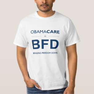 Camiseta ObamaCare é BFD (que derruba a liberdade)