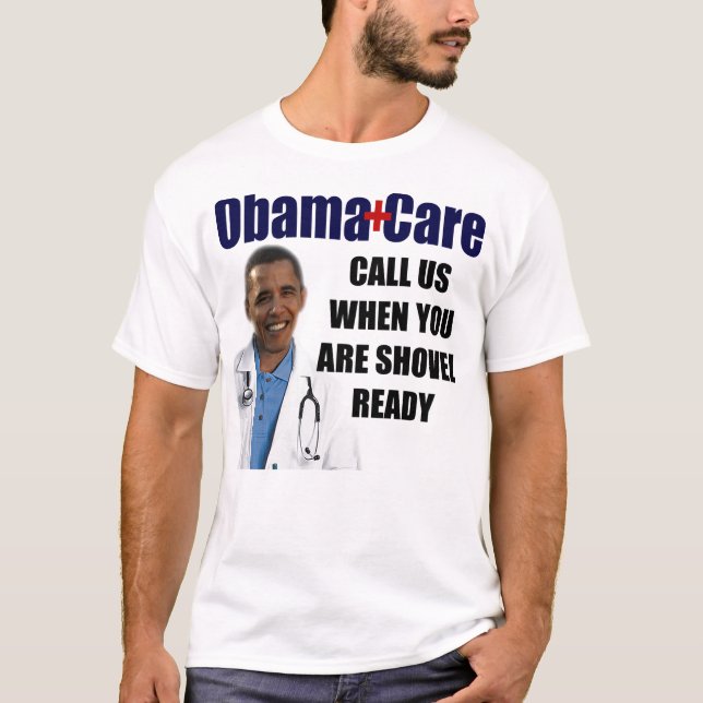 Camiseta ObamaCare: Pá pronta (Frente)