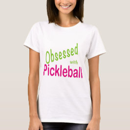 Camiseta Obcecado com Pickleball