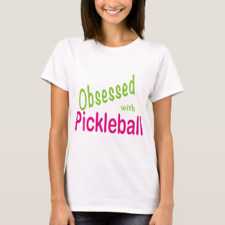 Camiseta Obcecado com Pickleball