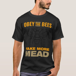 Camiseta Obedeça às Abelhas Faça Mais Hidromel