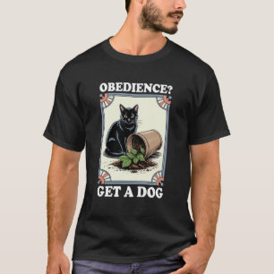 Camiseta Obediência Obtenha Um Gato Amante De Cachorro Gati