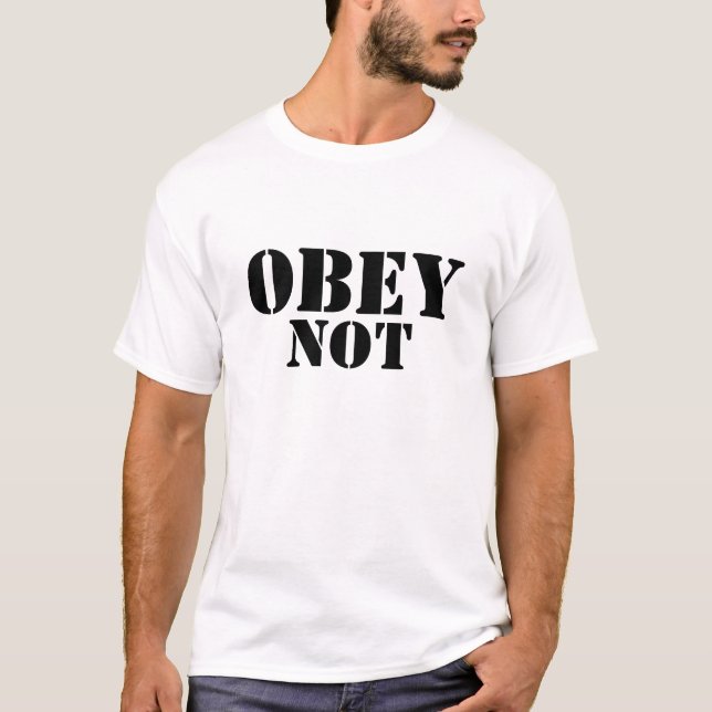 Camiseta OBEY NOT – Declaração Rebelde  (Frente)