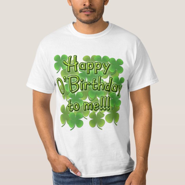 Camiseta O'Birthday feliz a mim com trevos (Frente)