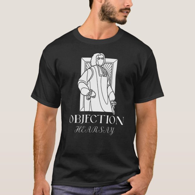 Camiseta Objeção Hearsay Lawyer Meme (Frente)
