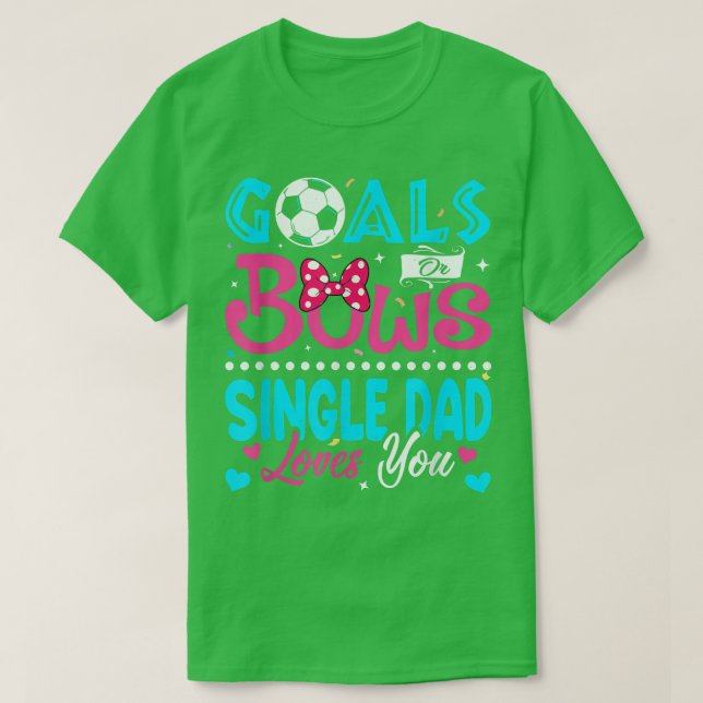Camiseta Objetivos Ou Arcos Solteiro Engraçado Pai Te Ama S (Frente do Design)