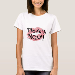 Camiseta Obrigada, Próximo!