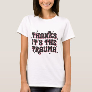 Camiseta Obrigado É o Trauma Humor Negro Citação