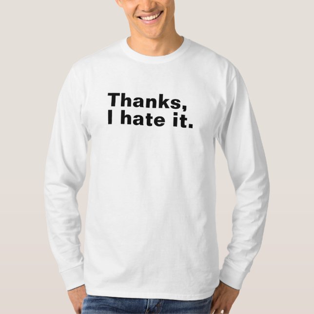 Camiseta Obrigado, eu odeio. (Frente)