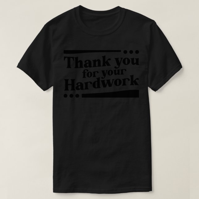 Camiseta Obrigado Pelo Seu Trabalho 1 (Frente do Design)