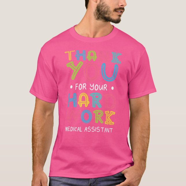 Camiseta Obrigado Pelo Trabalho Duro Frases de Assistente M (Frente)