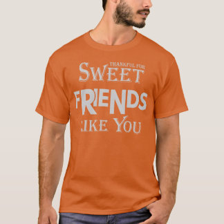 CAMISETA OBRIGADO POR AMIGOS DOCES COMO VOCÊ