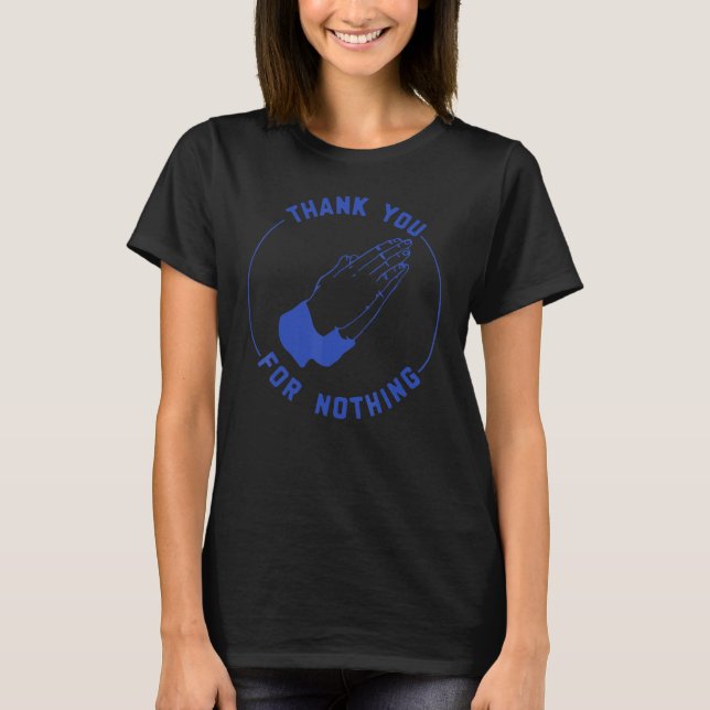 Camiseta Obrigado Por Nada (Frente)